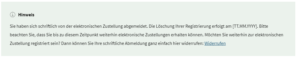 Es wird eine Hinweisbox angezeigt, die den Benutzer informiert, dass eine schriftliche Abmeldung durchgeführt wurde. Der Benutzer kann über einen Link diese schriftliche Abmeldung widerrufen.